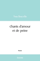 Chants d'amour et de peine (French Edition) 2414501022 Book Cover