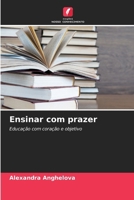 Ensinar com prazer (Portuguese Edition) 6209674054 Book Cover