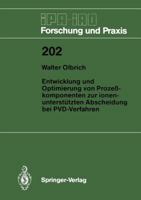 Entwicklung Und Optimierung Von Prozesskomponenten Zur Ionenunterstutzten Abscheidung Bei Pvd-Verfahren 3540585117 Book Cover