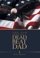 The Far Side of a Dead Beat Dad 1460277260 Book Cover