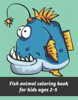 Fish animal coloring book for kids ages 2-5: 20 coloring pages B08XGSTRF7 Book Cover