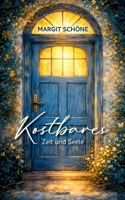 Kostbares: Zeit und Seele (German Edition) B0G48T4CCZ Book Cover