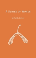 A Series of Words B0DGT6ZY5M Book Cover
