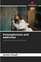 Schizophrenia and addiction 6209684904 Book Cover