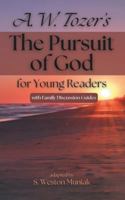 The Pursuit of God for Young Readers: A Journey to Knowing Him (Theological Gems for Young Readers) B0G2X3BFNW Book Cover