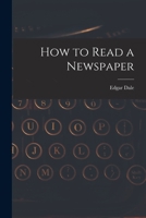 How to Read a Newspaper 1014358256 Book Cover