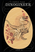 Dinogineer: A Poetic Tale B0CGBXH5YK Book Cover