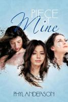 Piece of Mine 1475951884 Book Cover