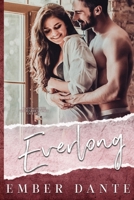 Everlong: A Friends-to-Lovers Romance (Epiphany) 173397735X Book Cover