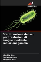 Sterilizzazione del set per trasfusioni di sangue mediante radiazioni gamma (Italian Edition) 6209553931 Book Cover