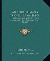 An Englishman's Travels In America by John Benwell: Vook Classics 9354841155 Book Cover