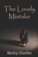The Lovely Mistake B0CPCRCY8N Book Cover