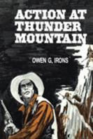 Action at Thunder Mountain 1477838368 Book Cover