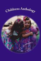 Childrens Anthology: Memories of Your Childhood 1523978414 Book Cover