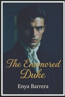 The Enamored Duke B0GNGPWNSF Book Cover
