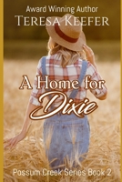 A Home for Dixie 1502738678 Book Cover