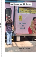 Jaa Simran Jaa JEE Dene...: For Gen-Z by Gen-Z B0H86QHSJR Book Cover