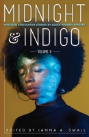 midnight & indigo: Nineteen Speculative Stories by Black Women Writers 1737933209 Book Cover