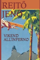 VIKEND ALL'INFERNO (Italian Edition) 6150083330 Book Cover