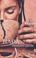 HADA: Première partie (French Edition) 2959586905 Book Cover