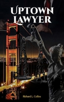 Uptown Lawyer: Law and Crime Book 1737854015 Book Cover
