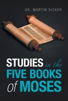 Studies in the Five Books of Moses 1664137548 Book Cover