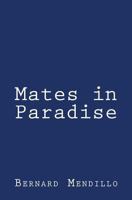 Mates in Paradise 1481951254 Book Cover