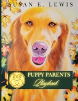 Puppy Parents Playbook B0DT6QQDT7 Book Cover