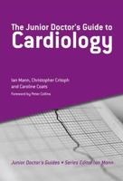 Junior Doctor's Guide to Cardiology 1846195578 Book Cover