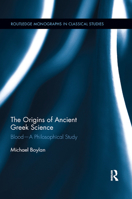The Origins of Ancient Greek Science: Blood�A Philosophical Study 0367868431 Book Cover