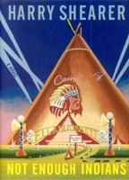 Not Enough Indians: A Novel 1932112502 Book Cover