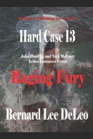 Hard Case 13: Raging Fury 1694522660 Book Cover