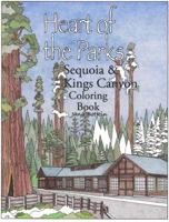 Heart of the Parks : Sequoia and Kings Canyon Coloring Book 0966696840 Book Cover