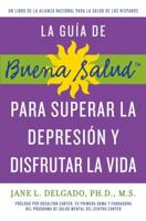 Buena Salud Guide to Overcoming Depression and Enjoying Life 1557049742 Book Cover