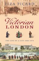 Victorian London: The Tale of a City 1840–1870 0312366590 Book Cover
