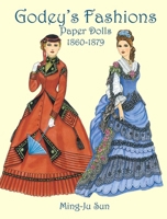 Godey's Fashions Paper Dolls 1860-1879 0486434249 Book Cover