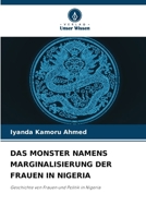 Das Monster Namens Marginalisierung Der Frauen in Nigeria (German Edition) 6209731899 Book Cover