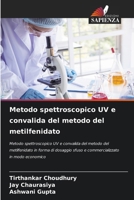 Metodo spettroscopico UV e convalida del metodo del metilfenidato: Metodo spettroscopico UV e convalida del metodo del metilfenidato in forma di ... in modo economico (Italian Edition) 620757236X Book Cover