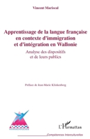 Apprentissage de la langue française en contexte d’immigration et d’intégration en Wallonie: Analyse des dispositifs et de leurs publics (Compétences Interculturelles) (French Edition) 2336593521 Book Cover