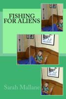 Fishing for Aliens 1500725501 Book Cover