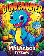 Dinosaurier Målarbok För Barn 4-8 år: 30 Fantastiska och Enkla Dinosaurie Målarbilder för Småbarn, Roliga och Pedagogiska Målarbilder för Pojkar och ... och 8, Perfekt present (Swedish Edition) B0CMLV16GJ Book Cover