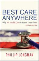 Best Care Anywhere: Why VA Health Care Is Better Than Yours