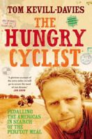 The Hungry Cyclist: Pedalling the Americas in Search of the Perfect Meal 0007278845 Book Cover