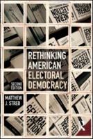 Rethinking American Electoral Democracy 0415882028 Book Cover