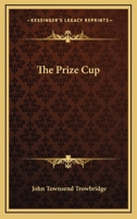 The Prize Cup 1363566563 Book Cover