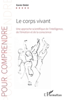 Le corps vivant: Une approche scientifique de l'intelligence, de l'émotion et de la conscience (Pour Comprendre) (French Edition) 2343207801 Book Cover