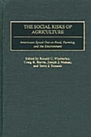 The Social Risks of Agriculture: Americans Speak Out on Food, Farming, and the Environment 027597765X Book Cover