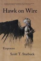 Hawk on Wire: Ecopoems 1944388052 Book Cover