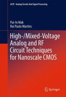 High-/Mixed-Voltage Analog and RF Circuit Techniques for Nanoscale CMOS 1441995382 Book Cover