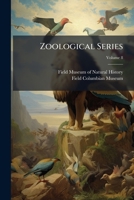 Zoological Series, Volume 8... 1279560746 Book Cover